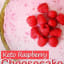 Keto Raspberry Cheesecake - Quiet Corner