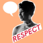 Do You Want Respect?