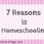 7 Reasons for Homeschooling