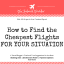 Finding the Cheapest Flights and Travel Deals for YOUR Situation
