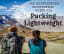 The Experienced Backpacker's Guide to Packing Lightweight