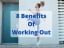8 Benefits Of Working Out