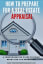 How to Prepare For a Real Estate Appraisal
