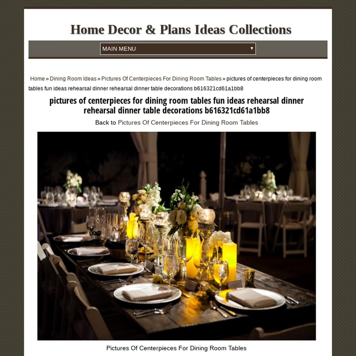 Mix Pictures Of Centerpieces For Dining Room Tables Fun Ideas