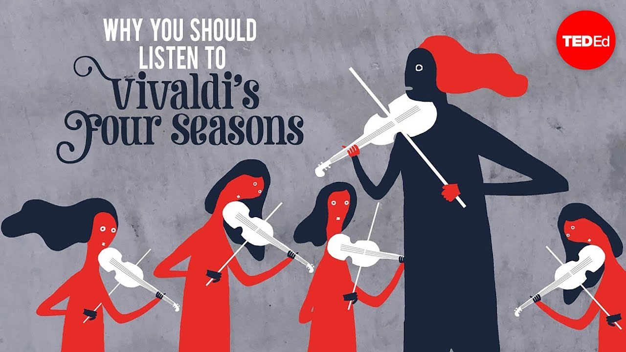Why should you listen to Vivaldi's "Four Seasons"? - Betsy Schwarm