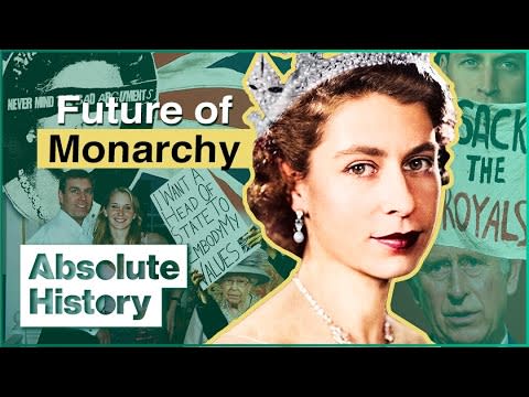 Could Queen Elizabeth II Be The Last British Monarch? | Absolute History