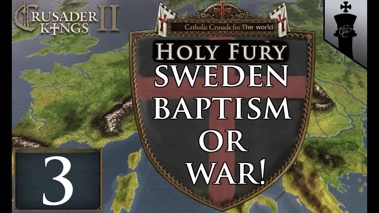 CK2 Holy Fury - Baptism or War! - Part 3