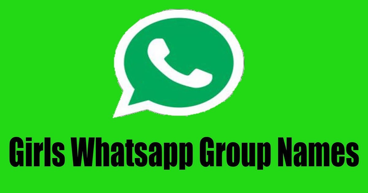 Mix Girls Whatsapp Group Names 2020 Best Girls Whatsapp Group