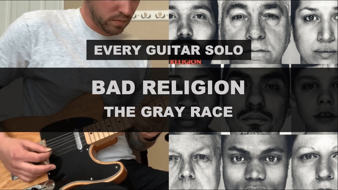 Every Solo from The Gray Race by Bad Religion