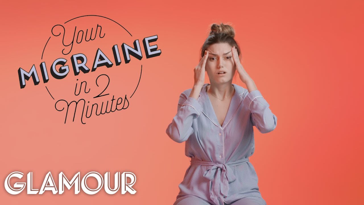 This is Your Migraine in 2 Minutes | Glamour
