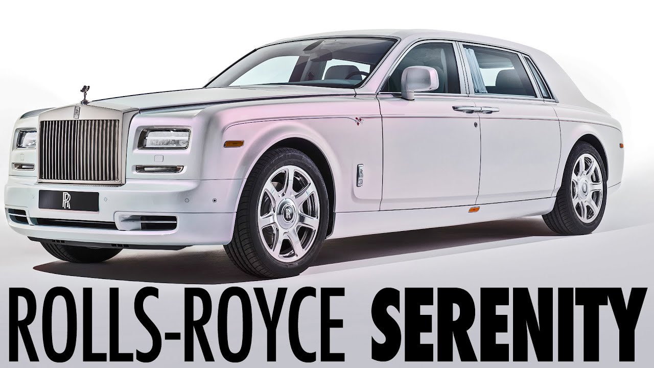 ► Rolls-Royce Serenity - The Ultimate Phantom