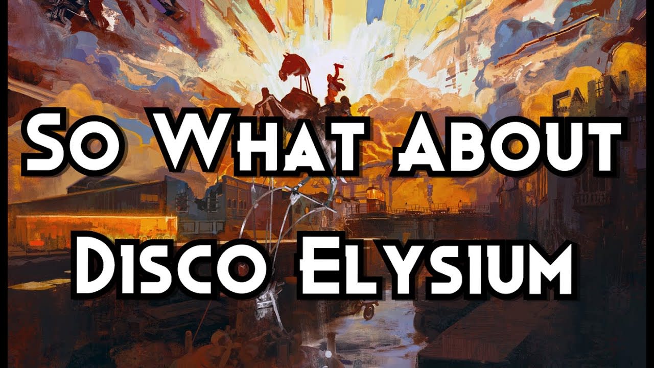 So What About Disco Elysium? (SPOILERS)