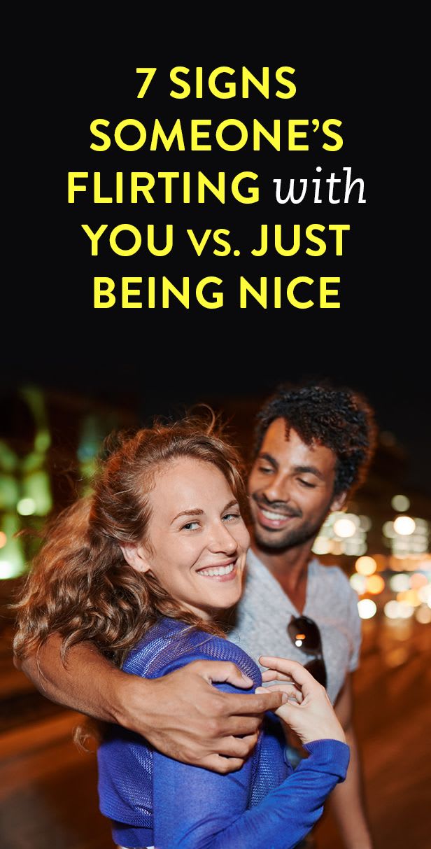 7 Signs Someone’s Flirting With You Vs. Just Being Nice