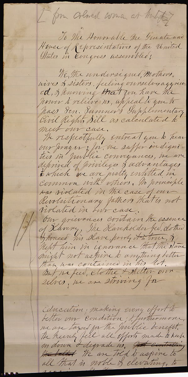 A group of Black women in DC wrote to Congress, OTD in 1872: “We are told . . . to acquire all the conditions & surroundings of free citizens; and yet, we are subjected to mortifications, insults, & injuries, such as no free women can endure.”