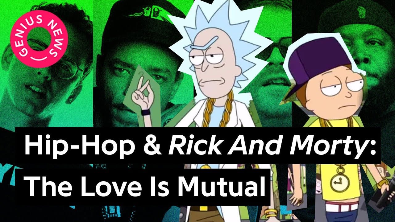 Hip-Hop’s Love of Rick and Morty | Genius News