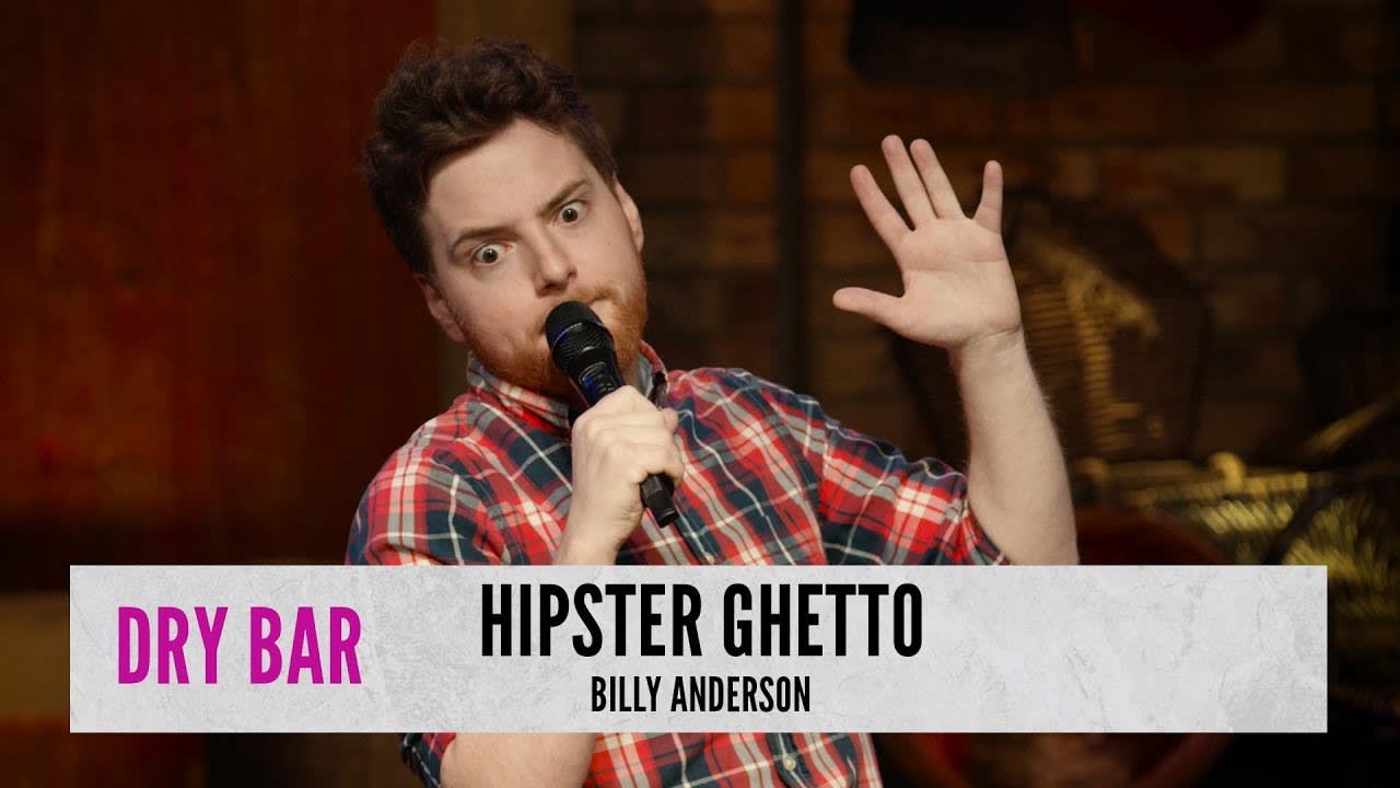 Living In A Hipster Ghetto. Billy Anderson