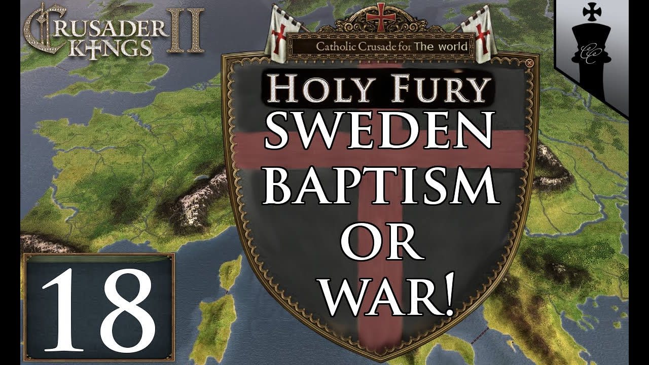 CK2 Holy Fury - Baptism or War! - Part 18