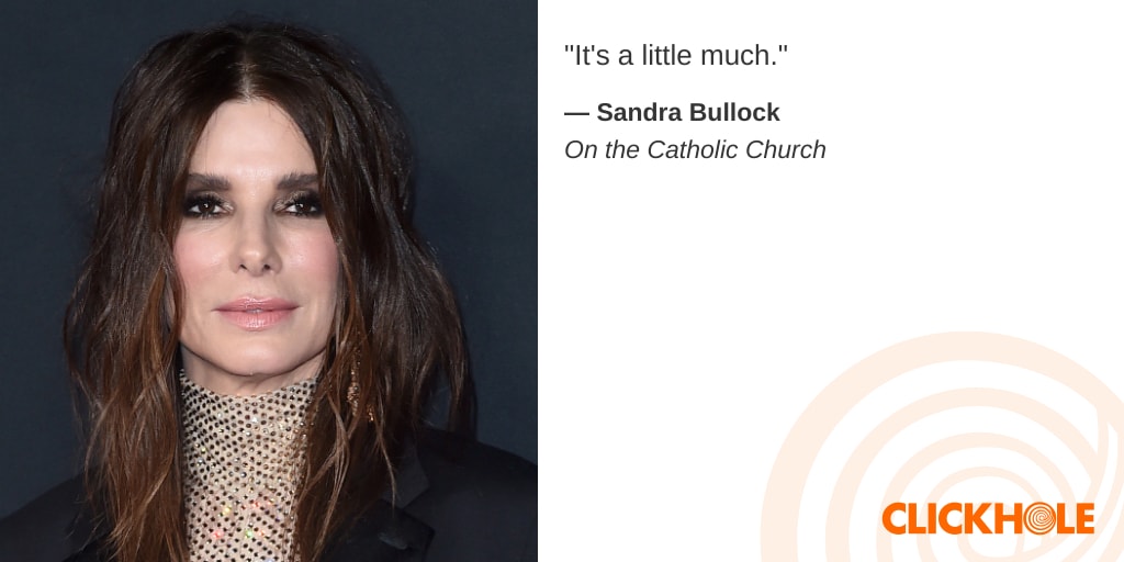 Sandra Bullock said WHAT?!