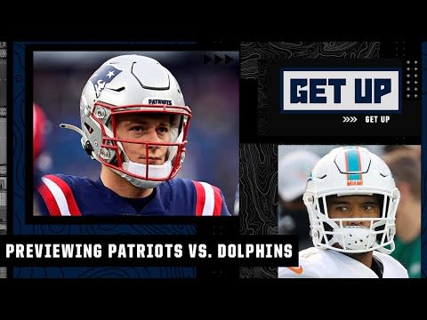 Week 1: Previewing Patriots vs. Dolphins | Get Up