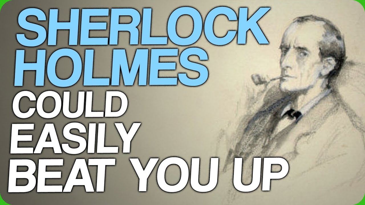 Sherlock Holmes Could Easily Beat You Up (I Have Fan-Art)