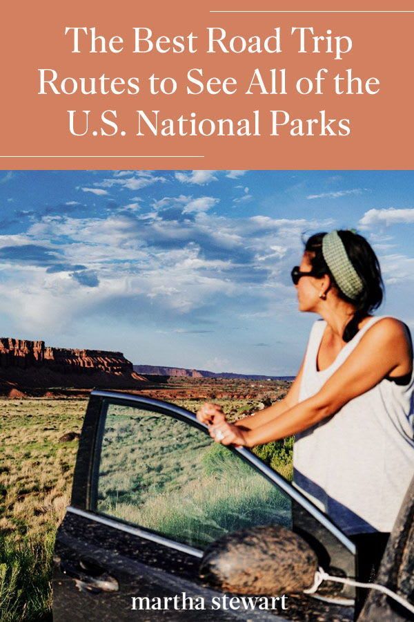 The Best Road Trip Routes to See All of the U.S. National Parks