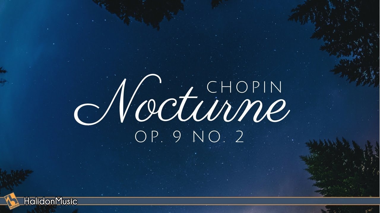 Chopin - Nocturne Op. 9 No. 2 | 2 Hours Classical Piano Music for Relaxation