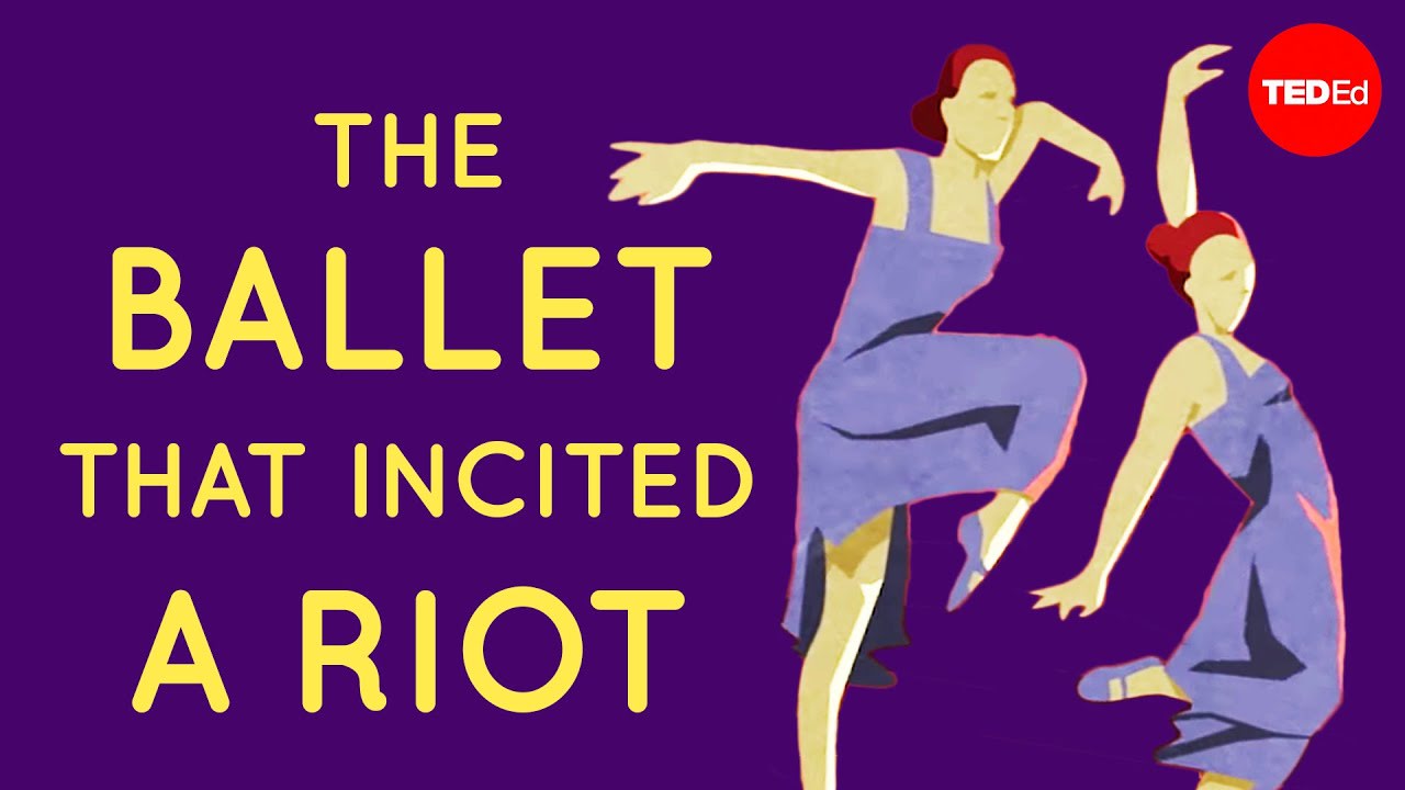 The ballet that incited a riot - Iseult Gillespie