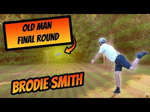 Brodie Smith Final Round at C-Tier | Old Man Disc Golf Course