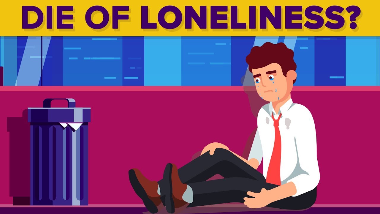 Can You Die of Loneliness?