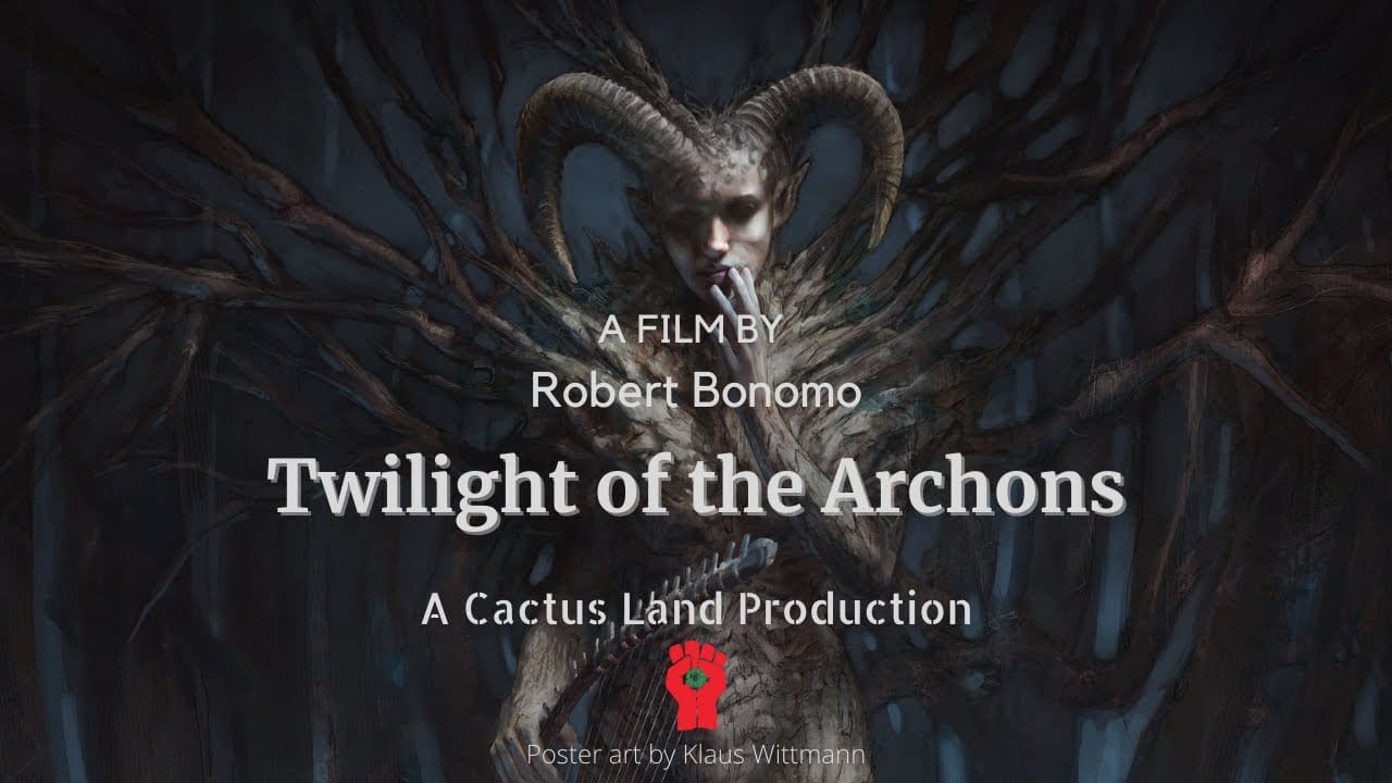 Twilight of the Archons (2021) - A critique of the materialist worldview with a strong emphasis on the meaning of consciousness and money. Features Joseph Campbell, Richard Werner and Rupert Spira among others. [00:47:30]
