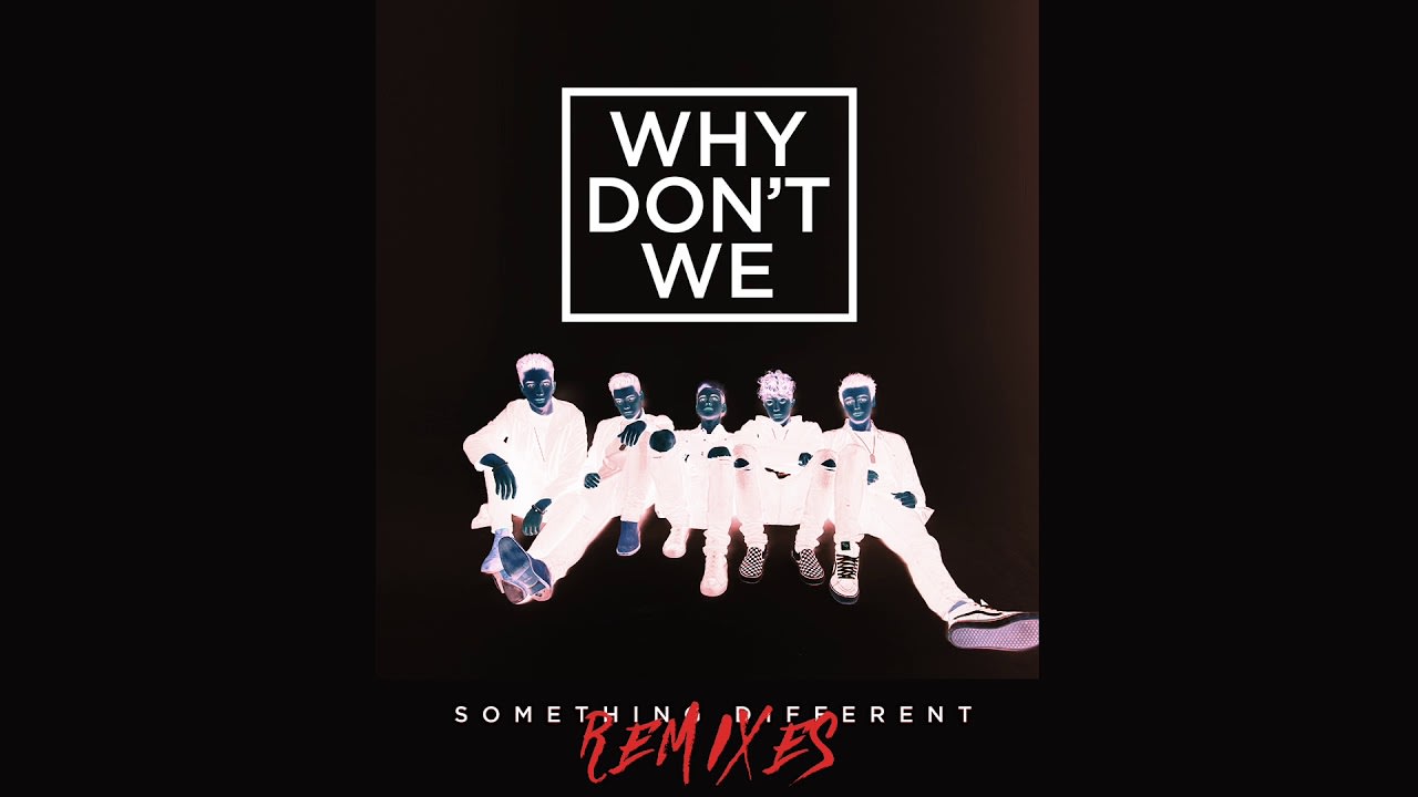 Why Don't We - Something Different (Feenixpawl Remix) [Official Audio]