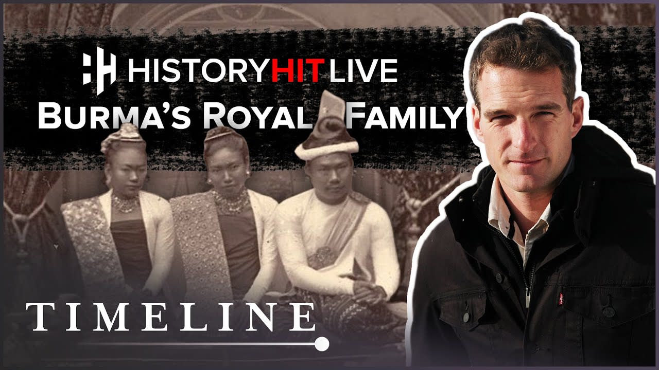 The Story of Myanmar's Lost Royal Family with Alex Bescoby | History Hit LIVE on Timeline
