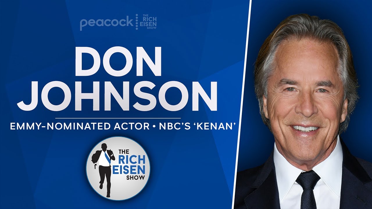 Don Johnson Talks NBC’s ‘Kenan,’ Chiefs, Miami Vice, Tin Cup & More with Rich Eisen | Full Interview