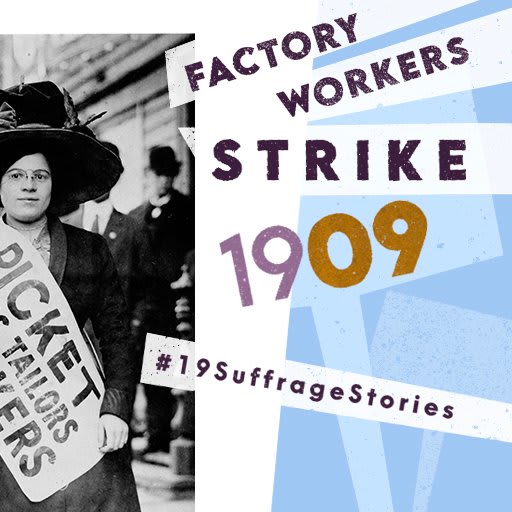 Working women were important players in the suffrage movement. The 1909 garment worker’s strike in New York City was crucial in winning woman suffrage in the state in 1917.