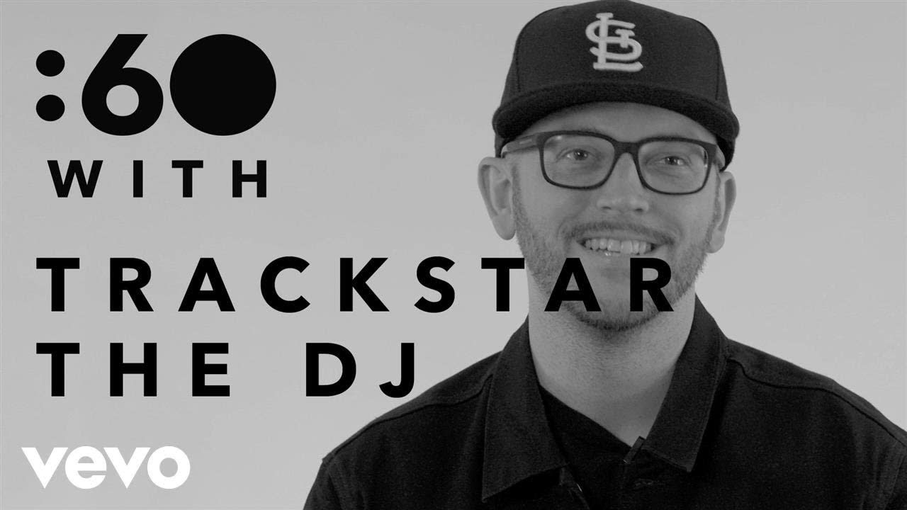 Trackstar The DJ - :60 With Trackstar The DJ