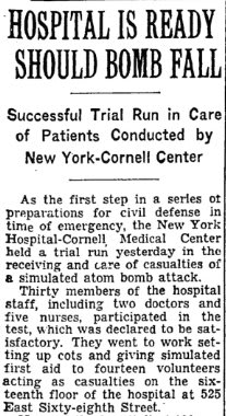 A New York hospital held a trial run, today in 1951, to prepare staff for what would happen in case of an atom bomb attack.
