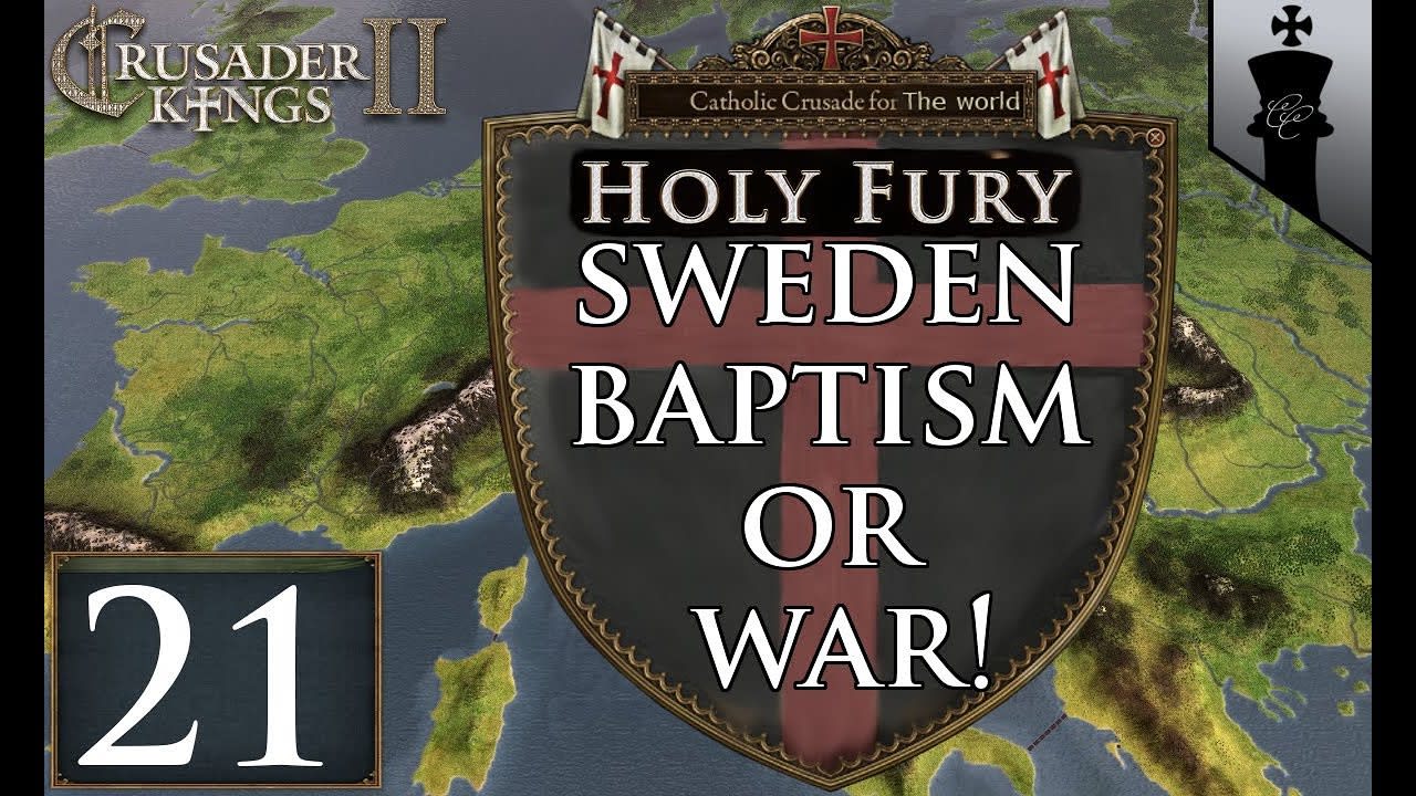 CK2 Holy Fury - Baptism or War! - Part 21