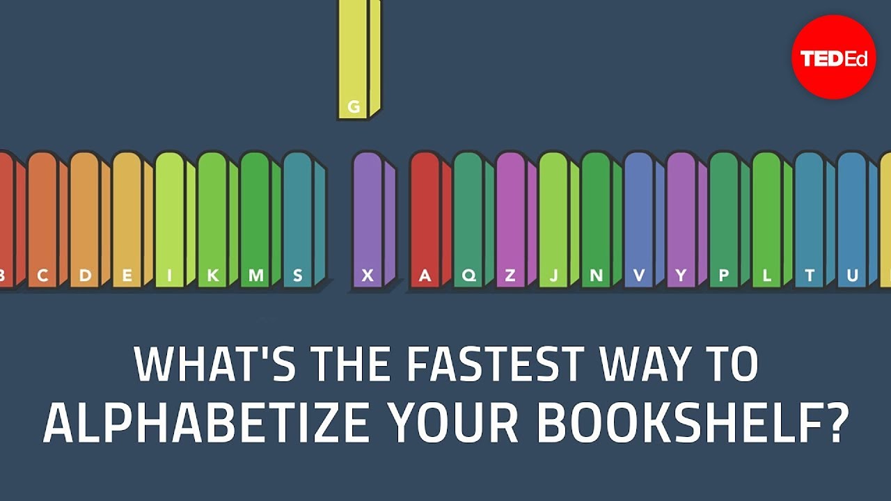 What's the fastest way to alphabetize your bookshelf? - Chand John