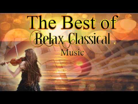 The Best of Relax Classical Music