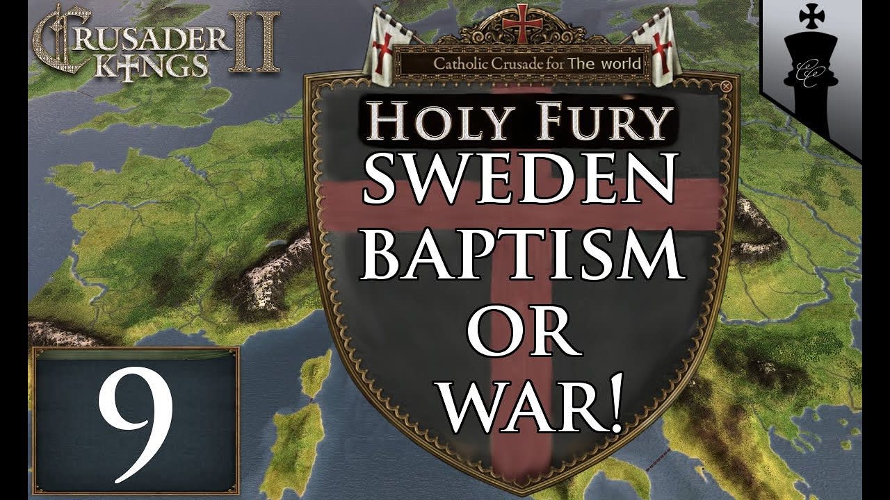 CK2 Holy Fury - Baptism or War! - Part 9