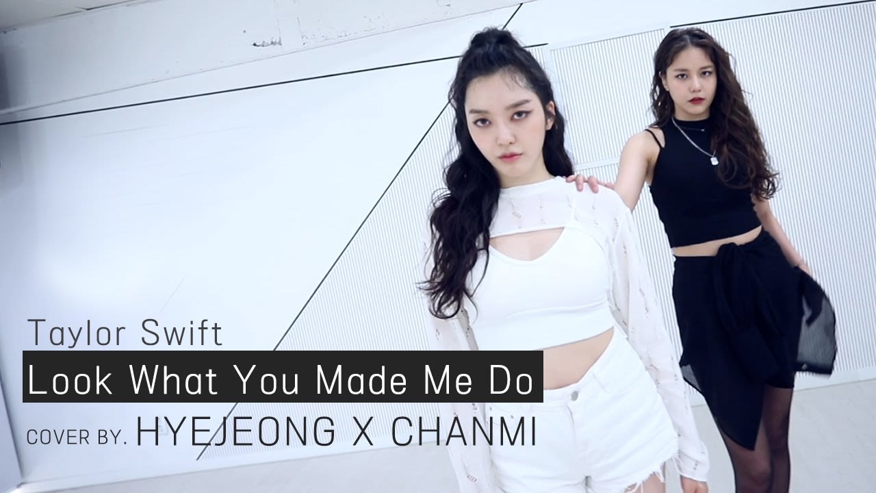 *Choreography Video* 'Taylor Swift - Look What You Made Me Do' (Cover by HYEJEONG X CHANMI)