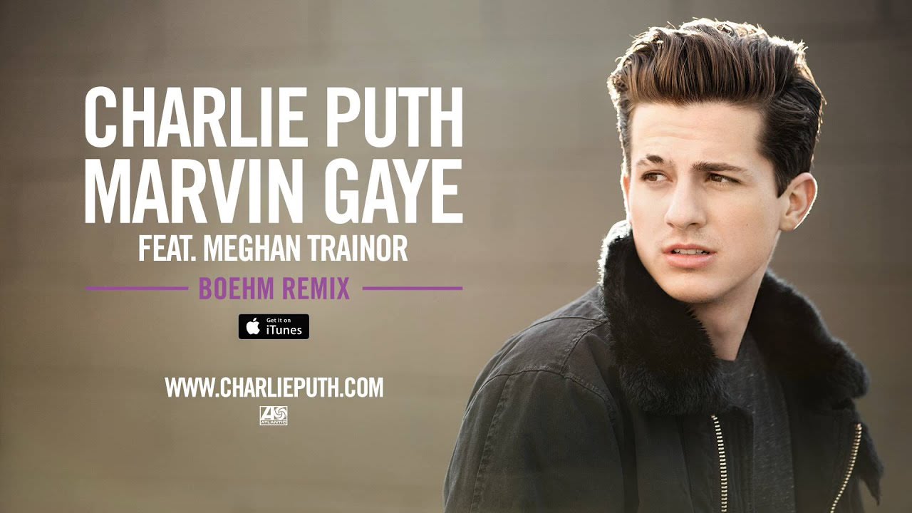 Charlie Puth - Marvin Gaye (feat. Meghan Trainor) [Boehm Remix] (Official Audio)