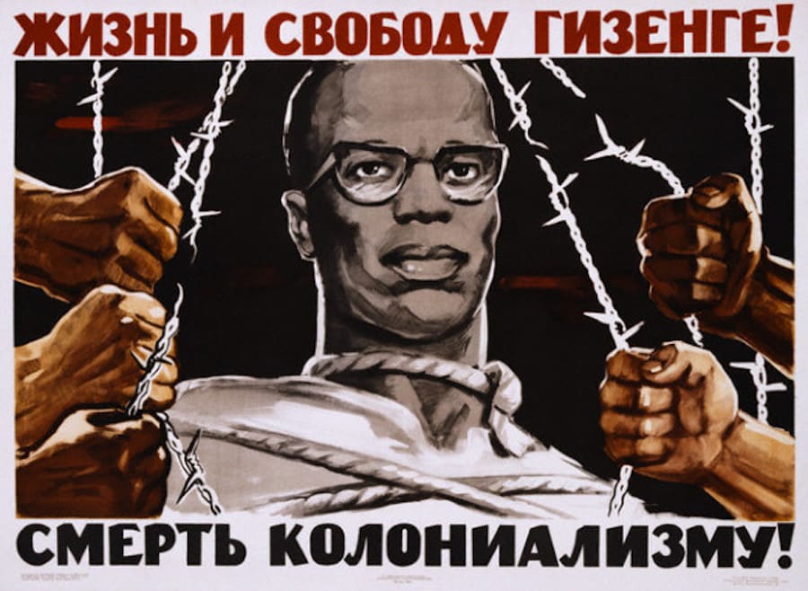 "Life and freedom for Gizenge! Death to Colonialism!" Soviet poster, 1962.