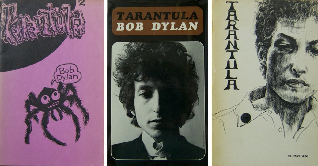 Happy Birthday Bob Dylan - Even his books were bootlegged: TARANTULA - Bootlegged in 1966 - Published in '71