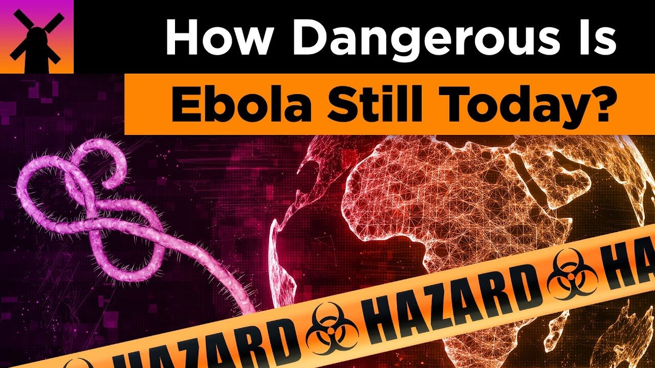 How Dangerous Is Ebola Still Today?