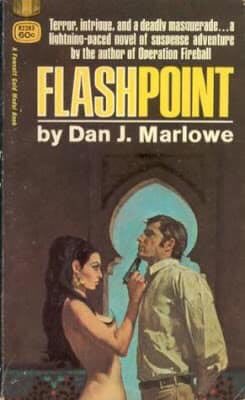1970's “Flashpoint” is the fourth novel in Dan J. Marlowe's 'Earl Drake' series. Here’s our review: