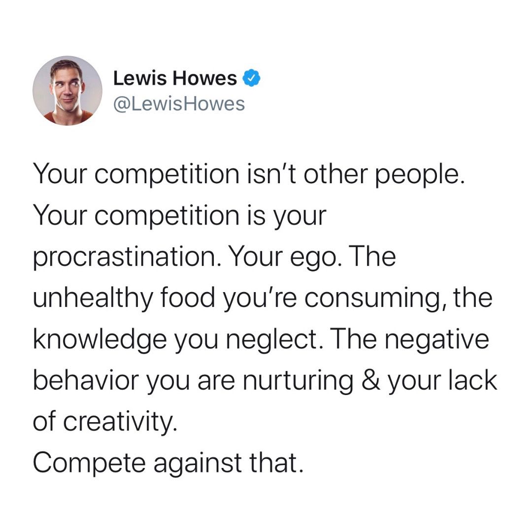 Your competition isn’t other people.