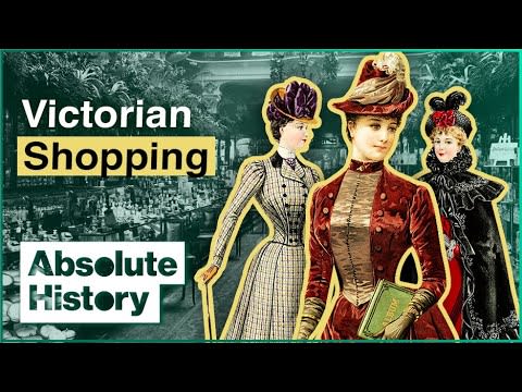 Why Did Victorian Londoners Love Shopping? | Curious Traveller | Absolute History