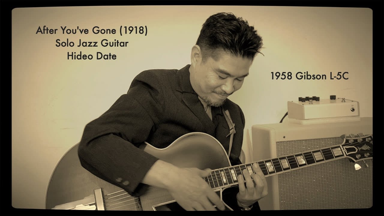 “After You’ve Gone” (1918) Solo Jazz Guitar Hideo Date