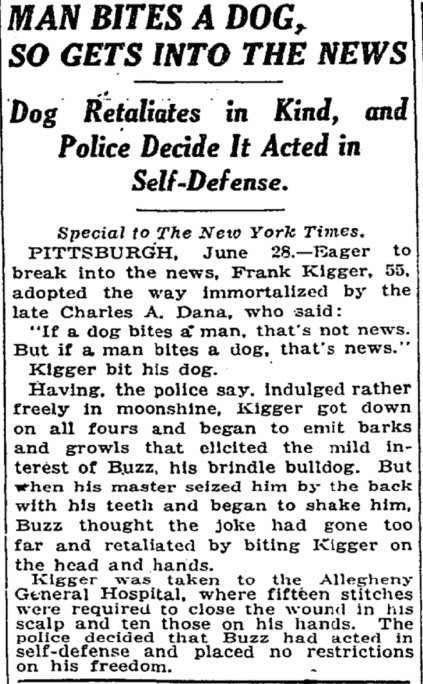 1925: Man Bites a Dog, So Gets Into the News. Dog Retaliates in Kind, and Police Decide It Acted in Self-Defense.